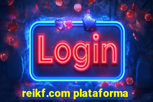 reikf.com plataforma